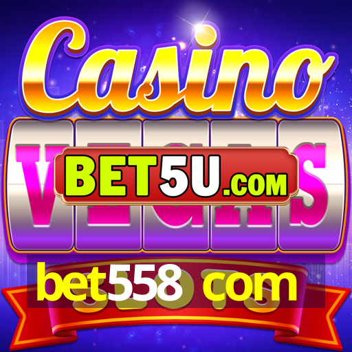 bet558 com