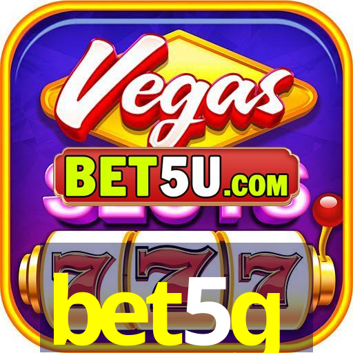 bet5g