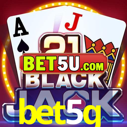 bet5g