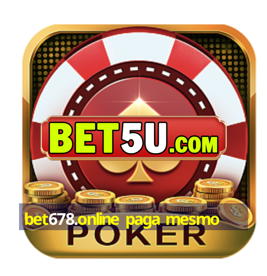 bet678.online paga mesmo