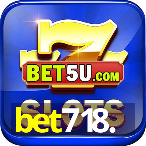 bet718.