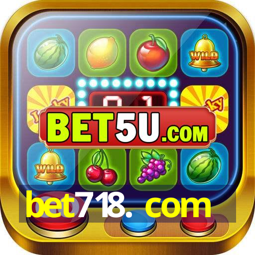 bet718. com