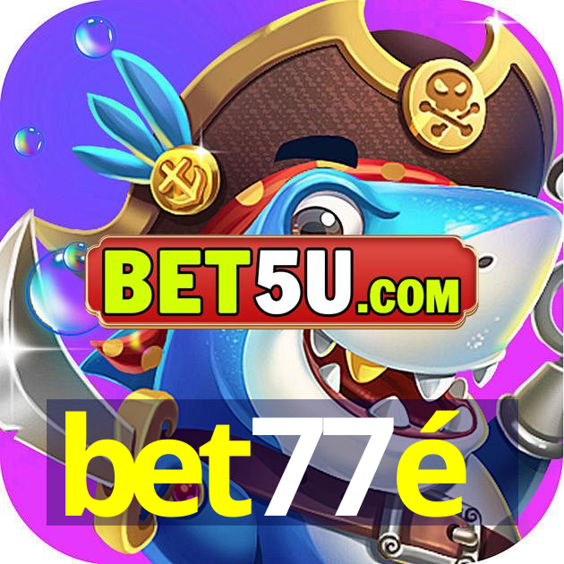 bet77é