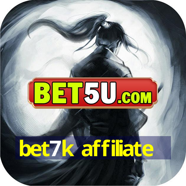 bet7k affiliate