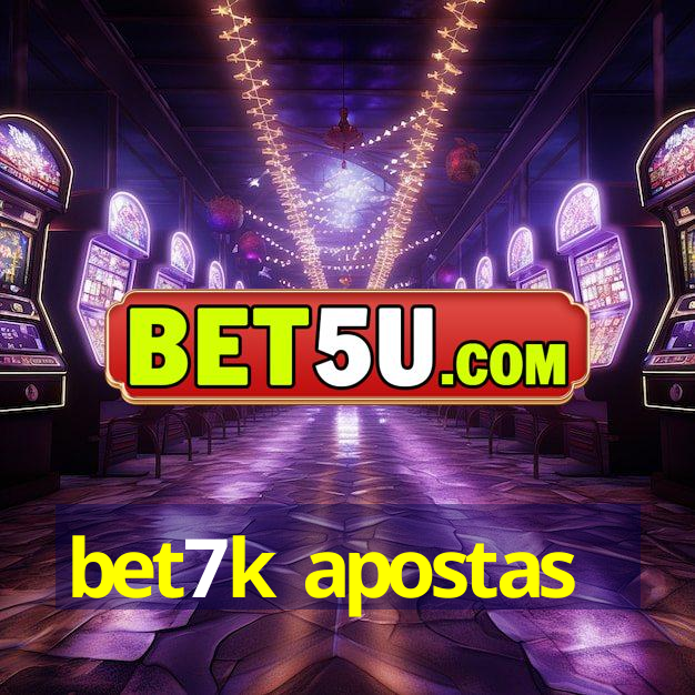 bet7k apostas