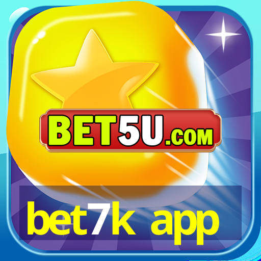 bet7k app