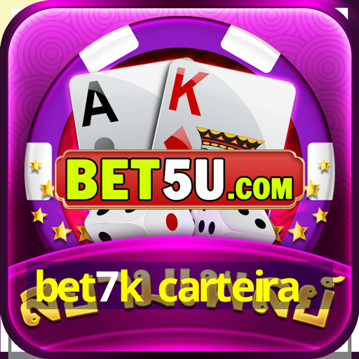 bet7k carteira