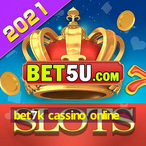 bet7k cassino online