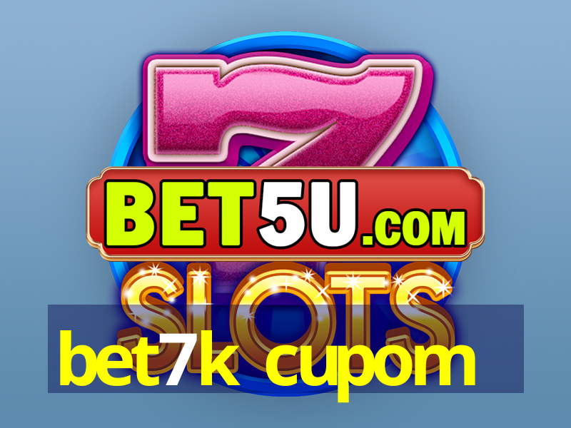 bet7k cupom