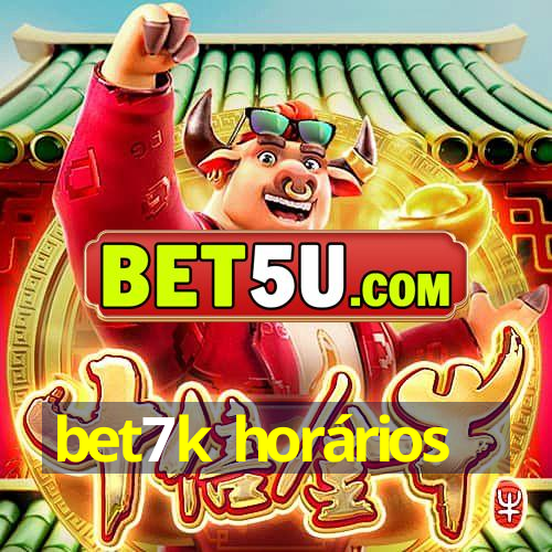 bet7k horários