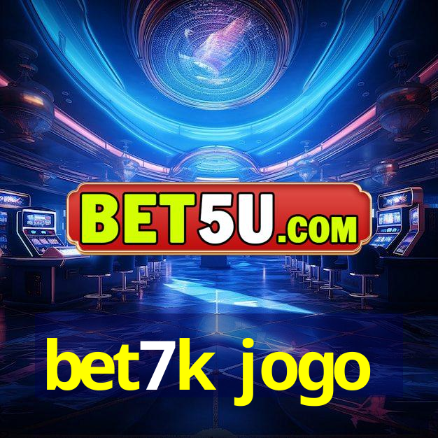 bet7k jogo