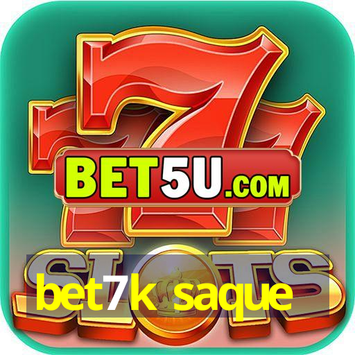 bet7k saque