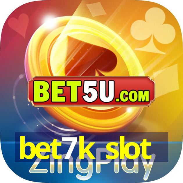 bet7k slot