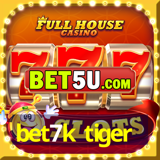 bet7k tiger