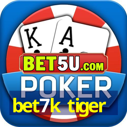 bet7k tiger