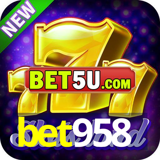 bet958