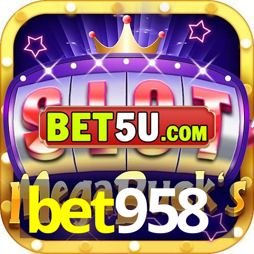 bet958