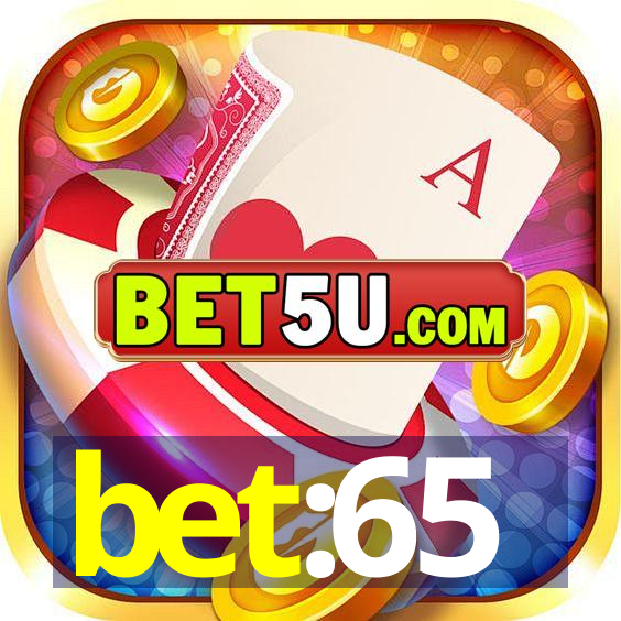 bet:65