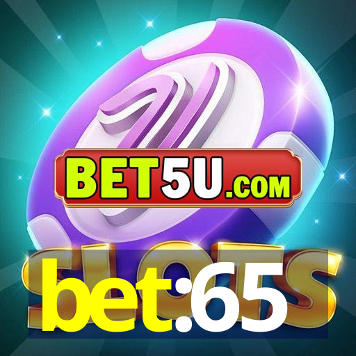 bet:65