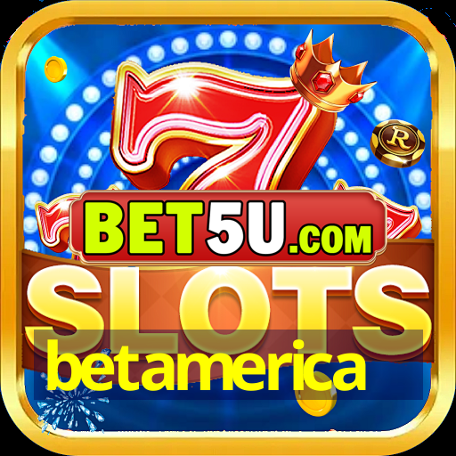 betamerica