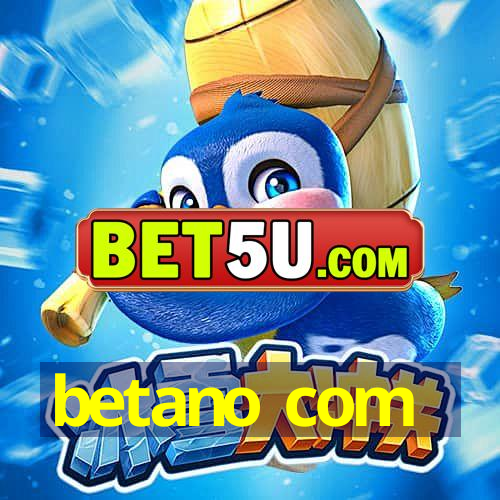 betano com