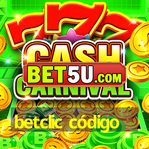 betclic código