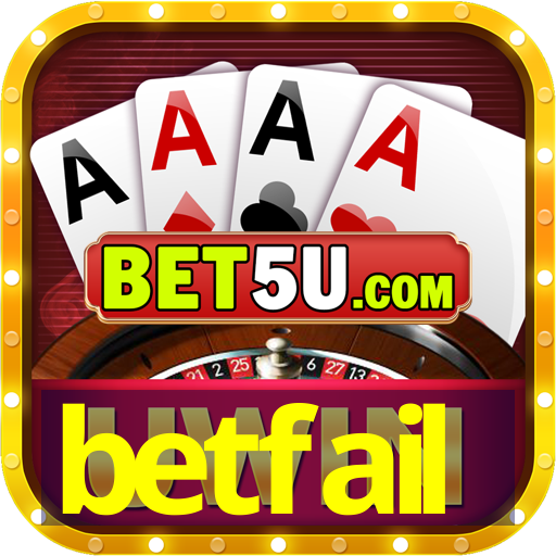 betfail