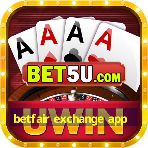 betfair exchange app