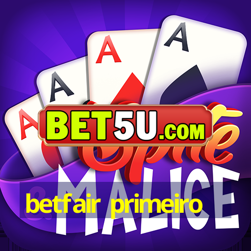 betfair primeiro