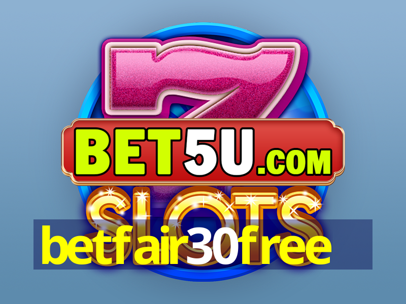 betfair30free