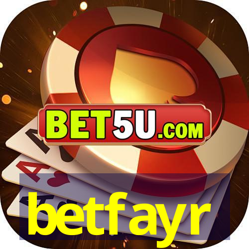 betfayr