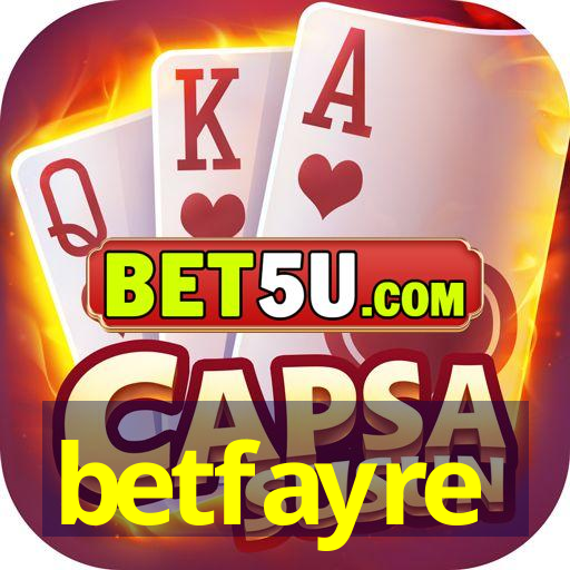 betfayre