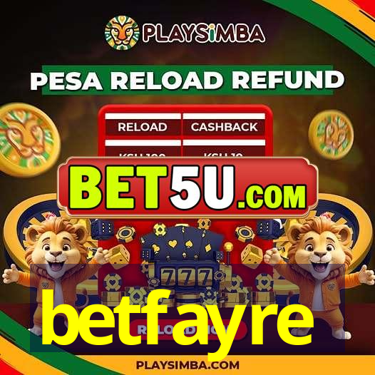 betfayre