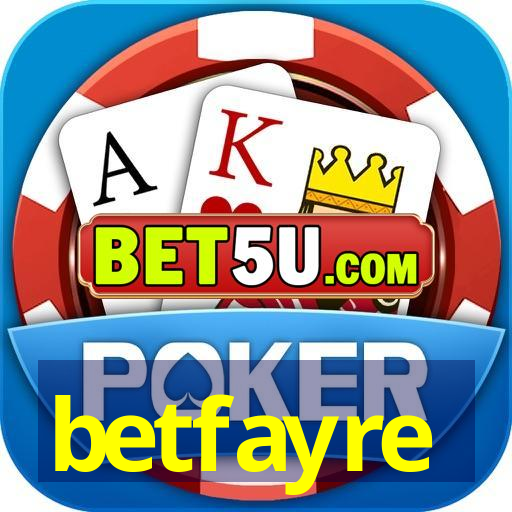 betfayre