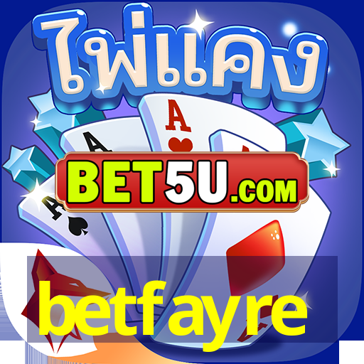 betfayre