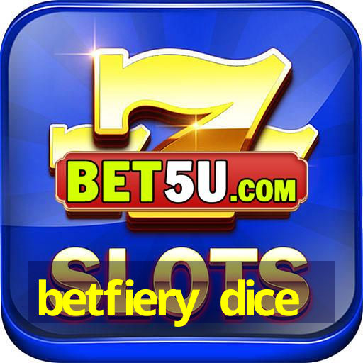 betfiery dice