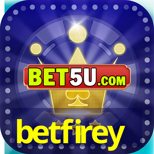 betfirey