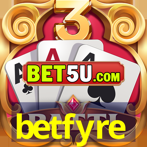 betfyre