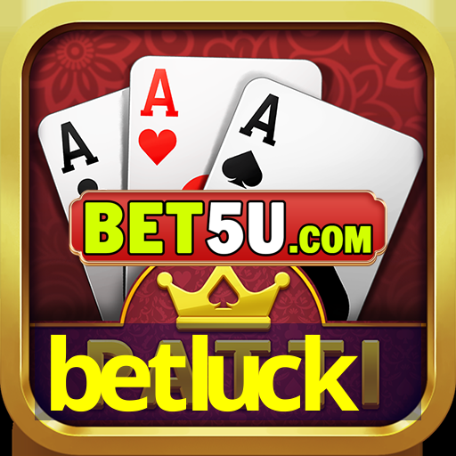 betluck