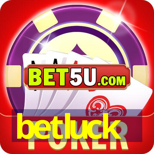 betluck