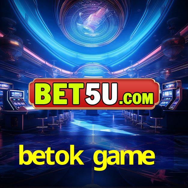 betok game