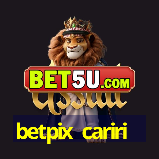 betpix cariri