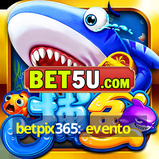 betpix365: evento