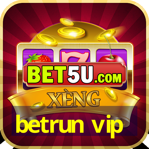 betrun vip