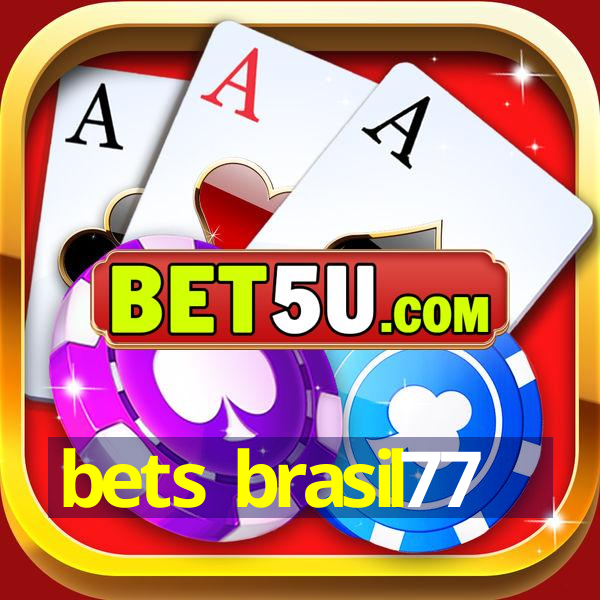 bets brasil77