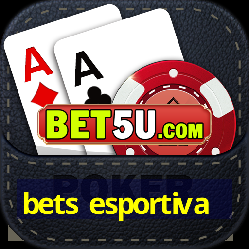 bets esportiva