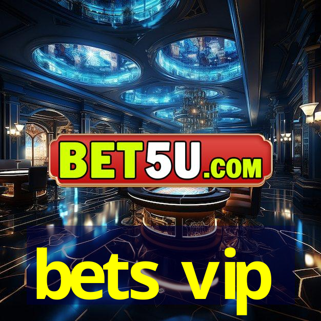 bets vip