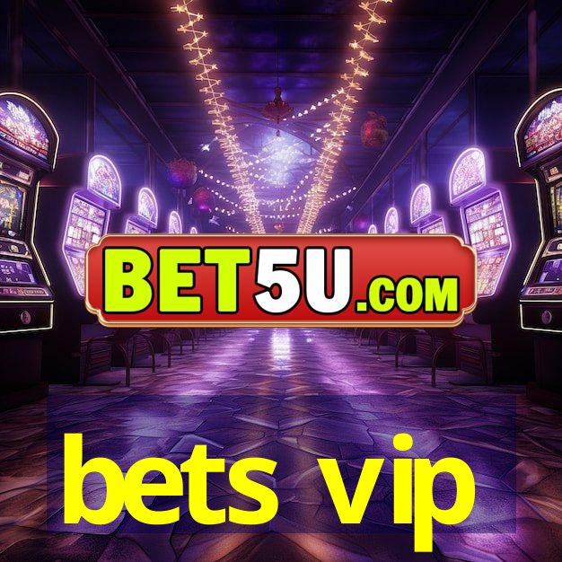 bets vip