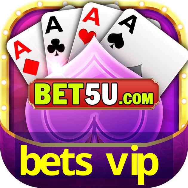 bets vip