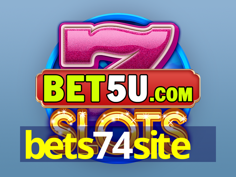 bets74site